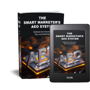 The Smart Marketer’s AEO System