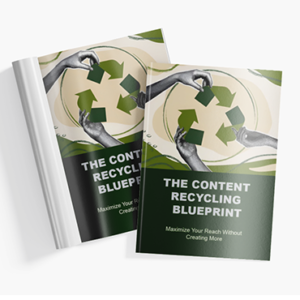 The Content Recycling Blueprint