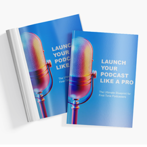launch your podcast like a pro