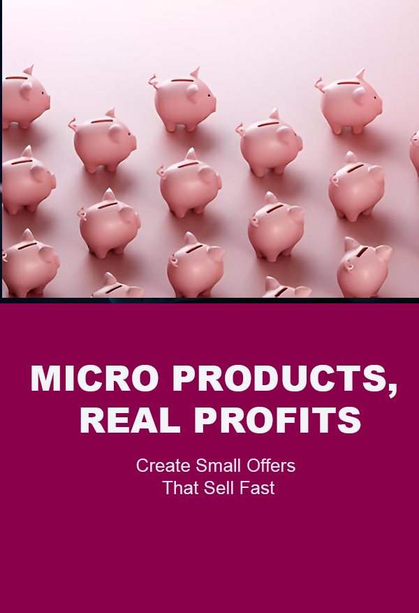 Micro Products, Real Profits - Image 2