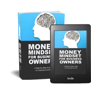 Money Mindset for Business Owners