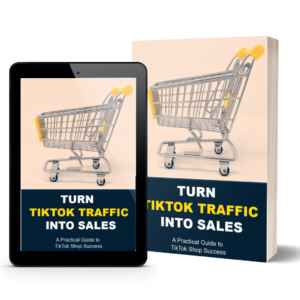 Turn TikTok Traffic into Sales